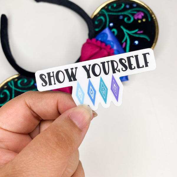 Show Yourself Sticker