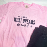 What Dreams Are Made of